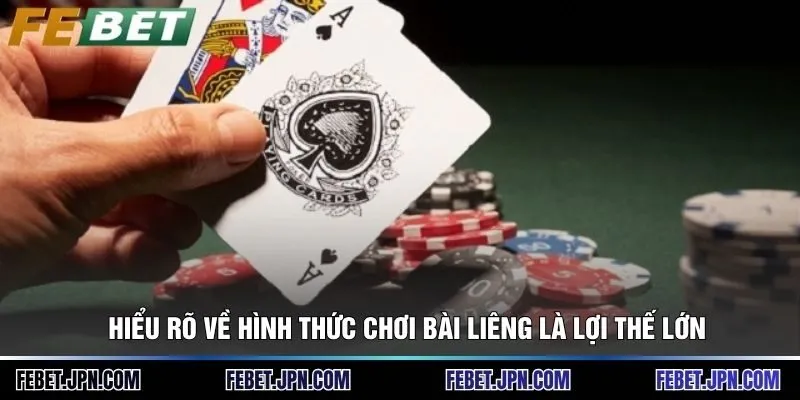 Hiểu rõ về hình thức chơi bài liêng là lợi thế lớn