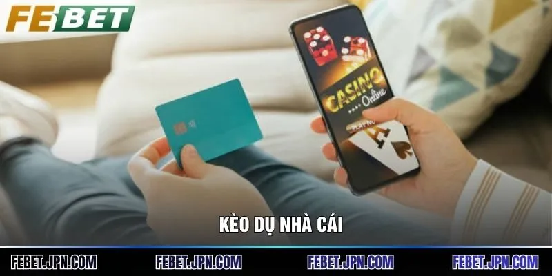 Kèo Dụ Nhà Cái - Top 1 Bí Kíp Chinh Phục Bóng Đá Luôn Thắng