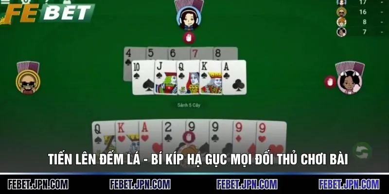 Tiến Lên Đếm Lá - Bí Kíp Hạ Gục Mọi Đối Thủ Chơi Bài