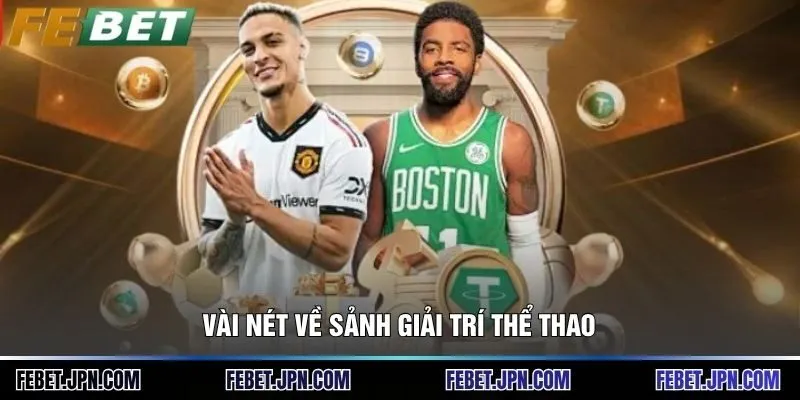 Vài nét về sảnh giải trí thể thao