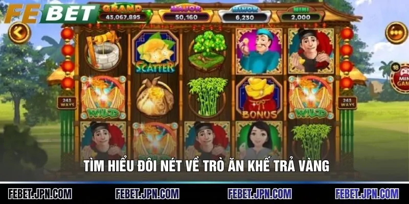 Tìm hiểu đôi nét về trò ăn khế trả vàng